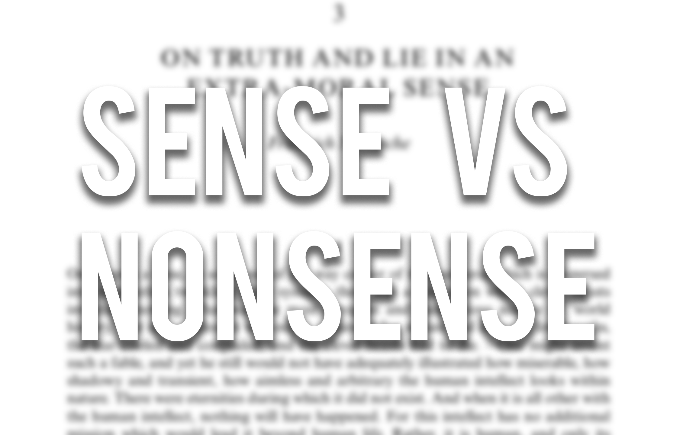 Sense/Nonsense: Nietzsche’s “On Truth and Lie in an Extra-Moral Sense”