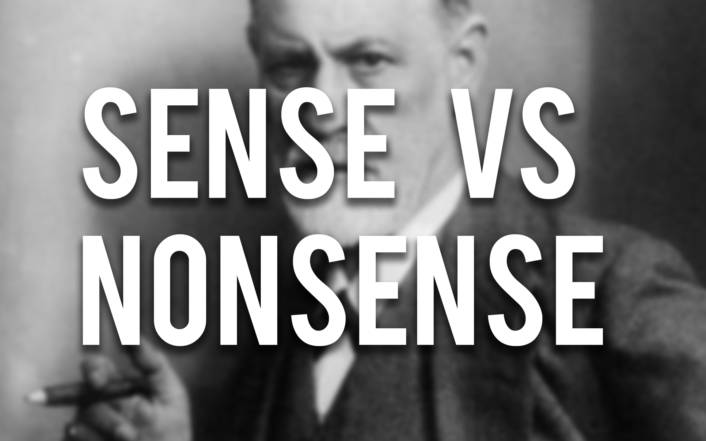 Sense/Nonsense: Sigmund Freud’s “The Uncanny”