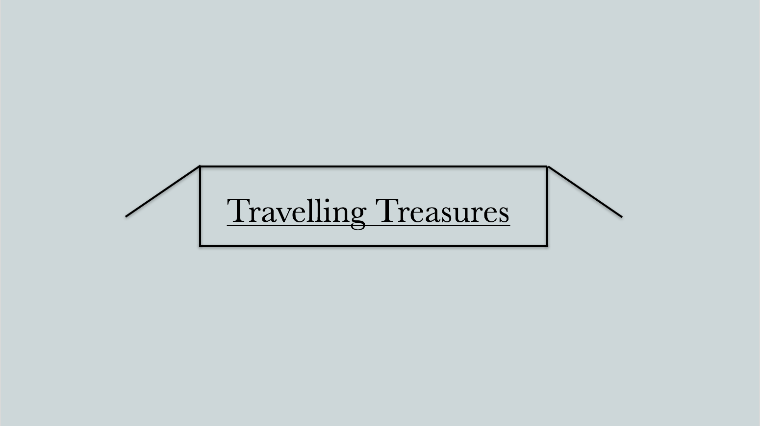 Travelling Treasures- Childhood Space