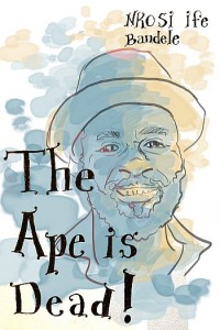 The-Ape-is-Dead-Cover-with-UPDATED--Text350
