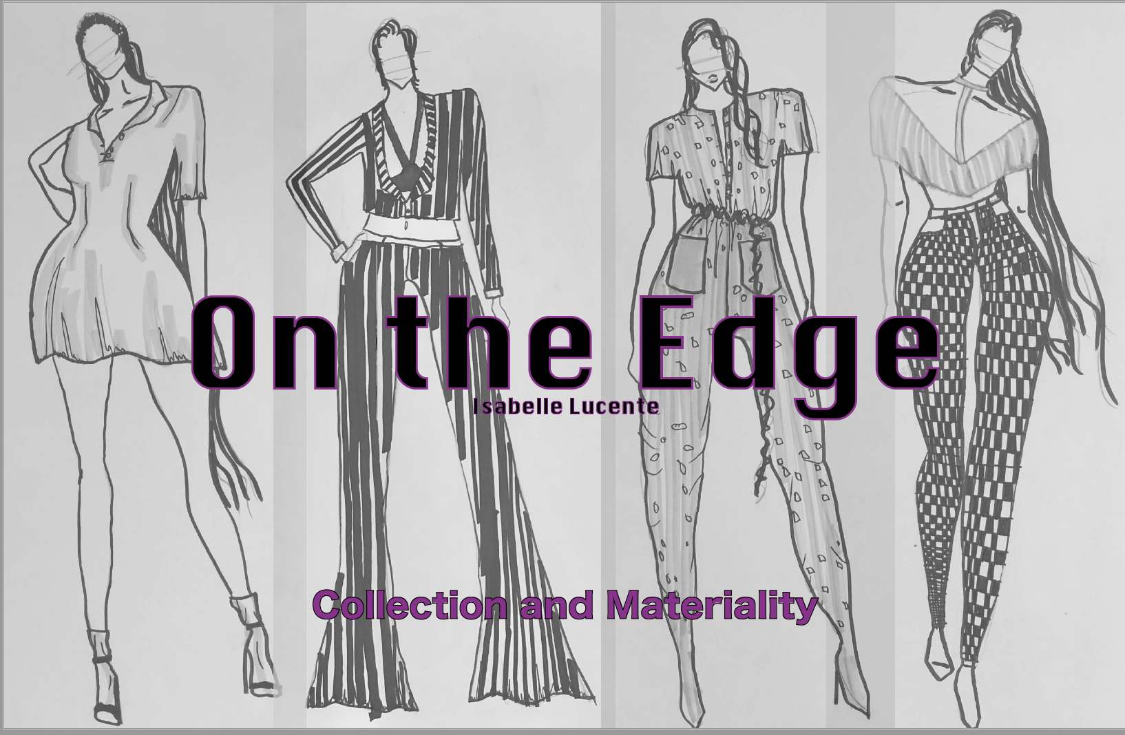 “On The Edge” First Project in Design Studio