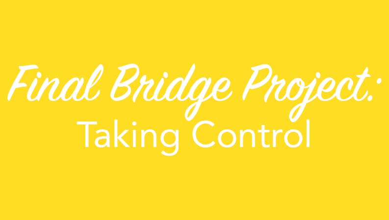 Bridge Project #4 Final Documentary