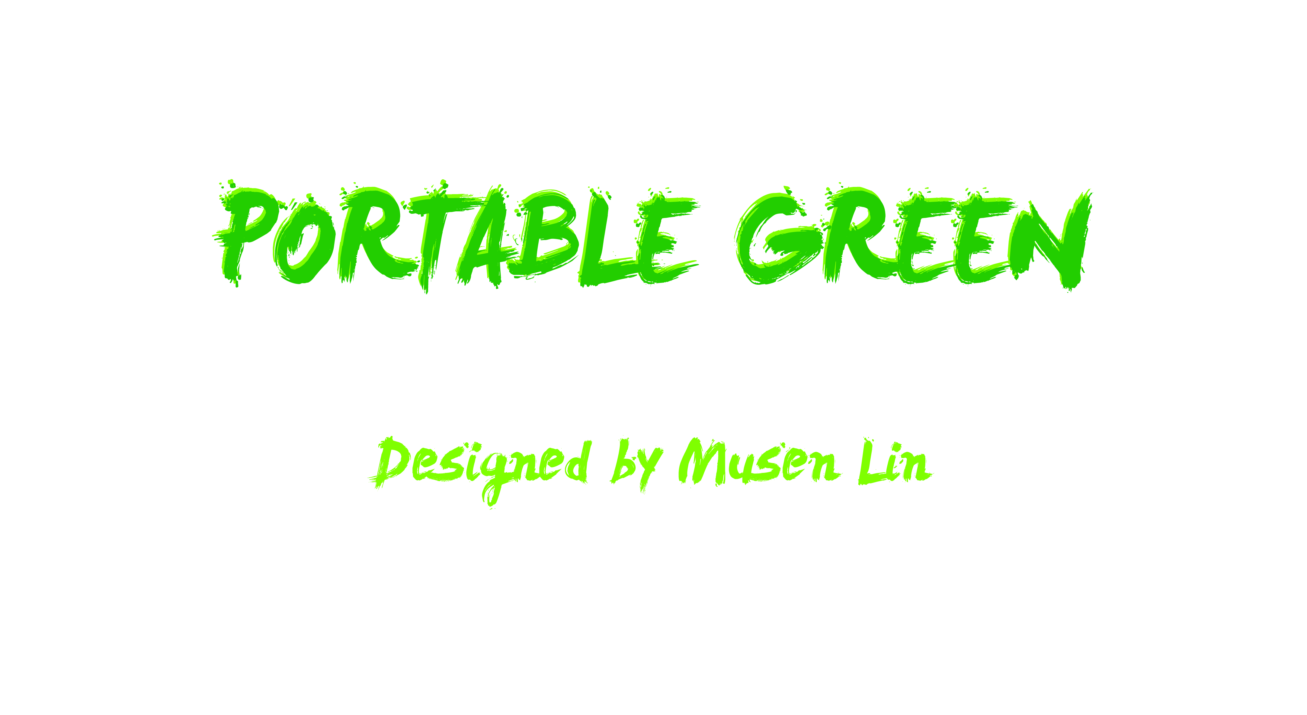 Sustainable Systems Final Project: Portable Green
