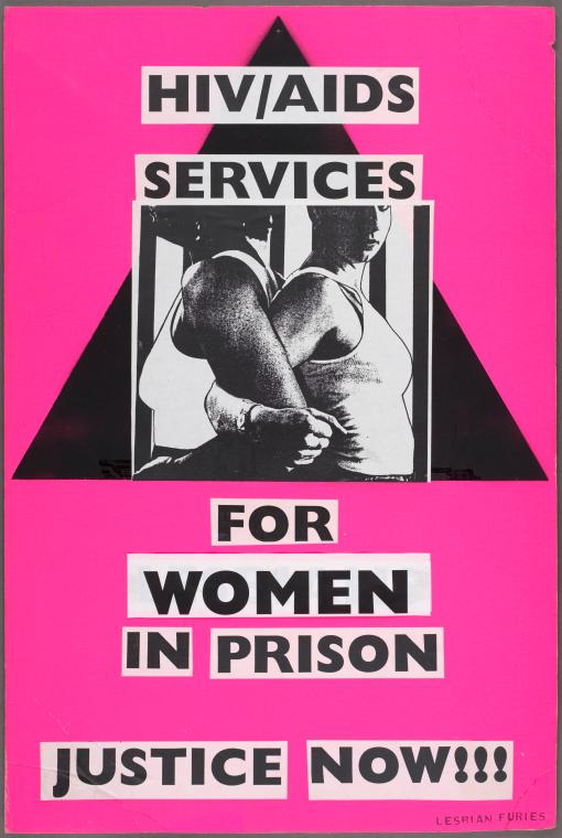 Manuscripts and Archives Division, The New York Public Library. "HIV/AIDS services for women in prison. Justice Now!!! Verso: ACT UP." The New York Public Library Digital Collections. 1996 - 1997. http://digitalcollections.nypl.org/items/510d47e3-1c84-a3d9-e040-e00a18064a99 