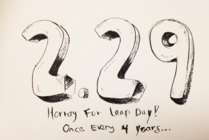 Leap Day; Ink, 15 minutes. 